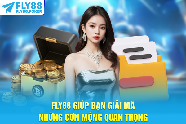 FLY88 giúp bạn giải mã những cơn mộng quan trọng